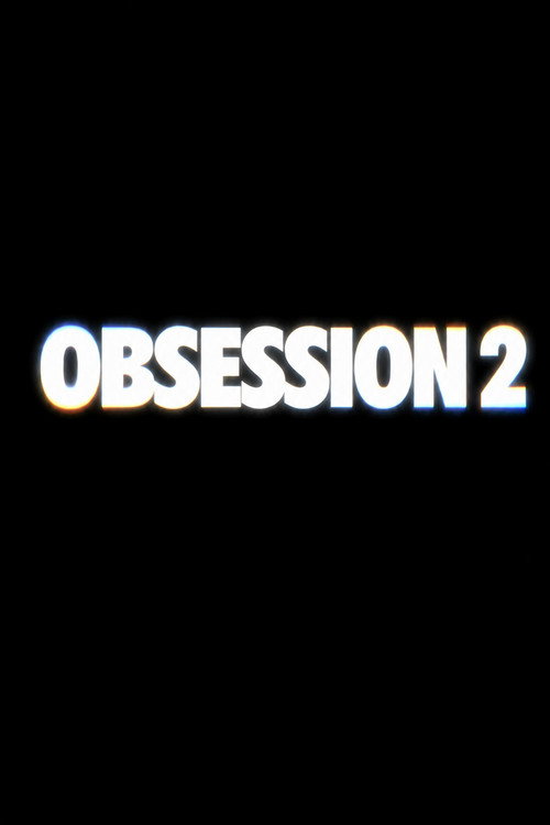 Obsession 2