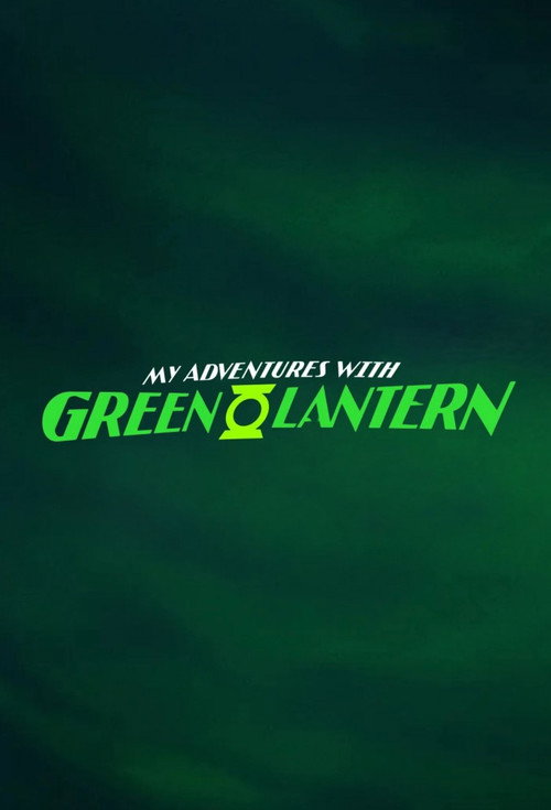 My Adventures with Green Lantern