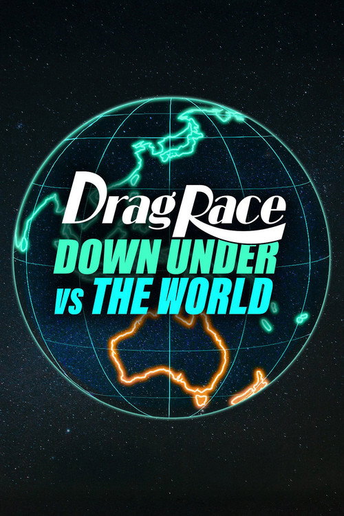 Drag Race Down Under vs The World