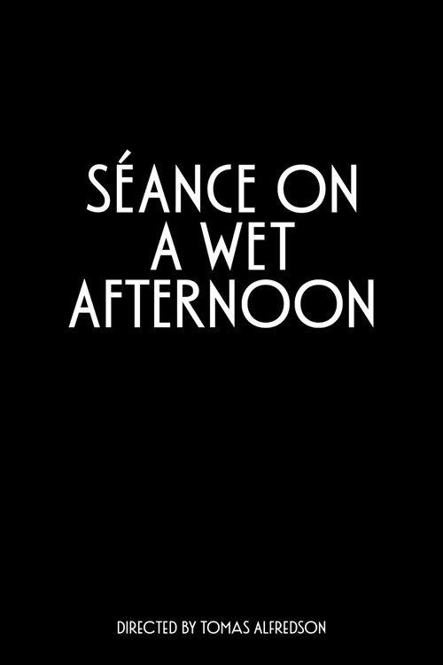 Séance on a Wet Afternoon