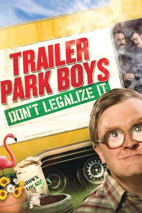 Trailer Park Boys: Don't Legalize It