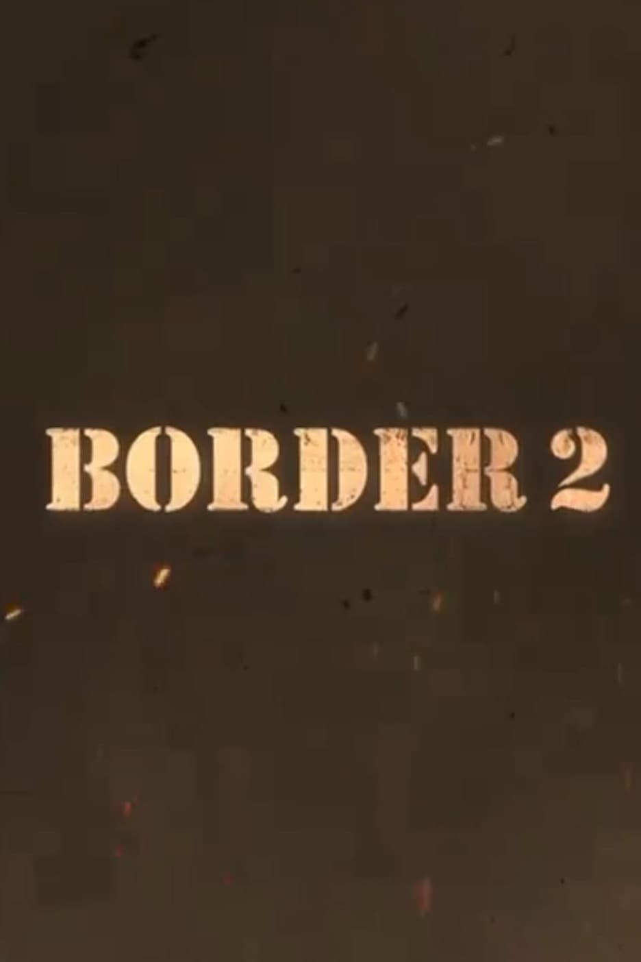 Poster for the movie "Border 2"
